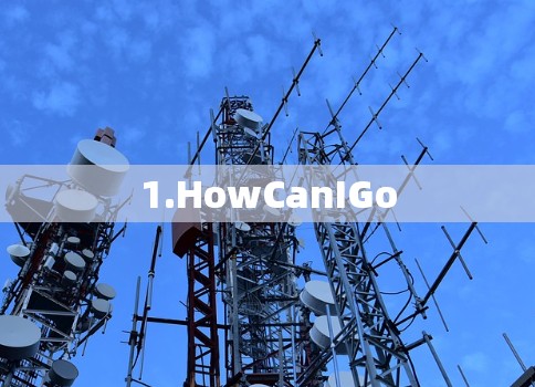 1.HowCanIGo